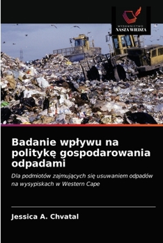 Paperback Badanie wplywu na politykę gospodarowania odpadami [Polish] Book