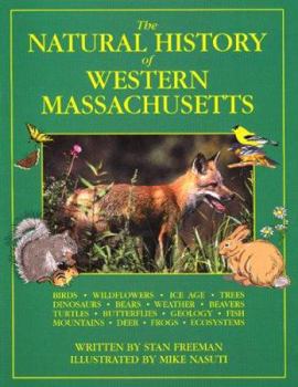 Paperback The Natural History of Western Massachusetts by Stan Freeman (2007) Paperback Book