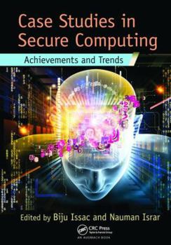 Paperback Case Studies in Secure Computing: Achievements and Trends Book