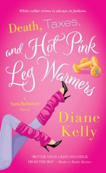 Mass Market Paperback Death, Taxes, and Hot Pink Leg Warmers Book