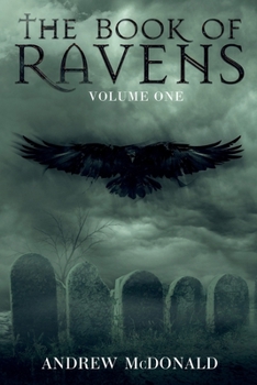 THE BOOK OF RAVENS: VOLUME ONE