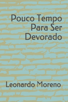 Paperback Pouco Tempo Para Ser Devorado [Portuguese] Book