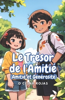 Paperback Le Trésor de l'Amitié: (Amitié et Générosité) [French] Book