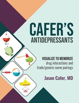 Paperback Cafer's Antidepressants: Visualize to Memorize Book