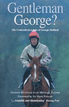 Paperback Gentleman George?: The Autobiography of George Duffield, MBE Book