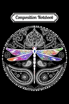 Composition Notebook: Spiritual Hippie Dragonfly Insect Mystical Mandala Colorful Premium  Journal/Notebook Blank Lined Ruled 6x9 100 Pages