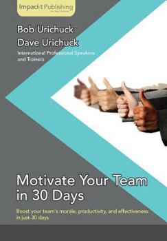 Paperback Motivate Your Team in 30 Days Book