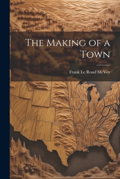 Paperback The Making of a Town Book