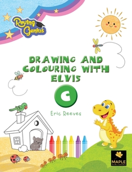 Paperback Drawing and Colouring with Elvis: C Book