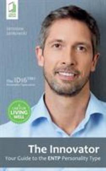 Paperback The Innovator: Your Guide to the ENTP Personality Type Book