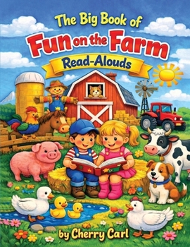 Paperback The Big Book of Fun on the Farm Read-Alouds Book