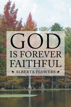 Hardcover God Is Forever Faithful Book