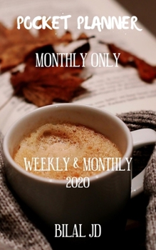 Pocket Planner Monthly Only: WEEKLY MONTHLY PLANNER 2020: 2020 CALENDAR: JAN 1st - DEC 31