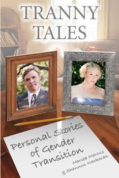 Paperback Tranny Tales: Personal Stories of Gender Transition Book