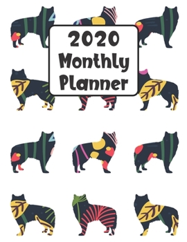 2020 Monthly Planner: Alaskan Malamute Dog 12 Month Planner Calendar Organizer Agenda with Habit Tracker, Notes, Address, Password, & Dot Grid Pages