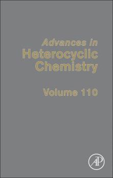 Hardcover Advances in Heterocyclic Chemistry: Volume 110 Book