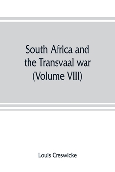 Paperback South Africa and the Transvaal war (Volume VIII) South Africa and Its Future Book