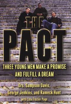 Hardcover The Pact: Three Young Men Make a Promise and Fulfill a Dream Book