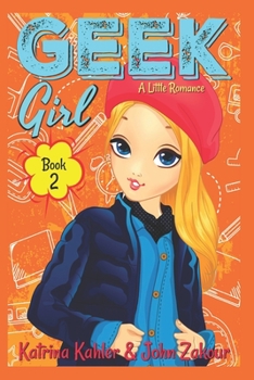 Paperback Geek Girl - Book 2: A Little Romance Book