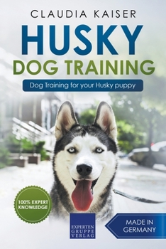 Paperback Husky Training - Dog Training for your Husky puppy Book