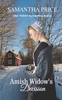 Amish Widow's Decision - Book #15 of the Expectant Amish Widows