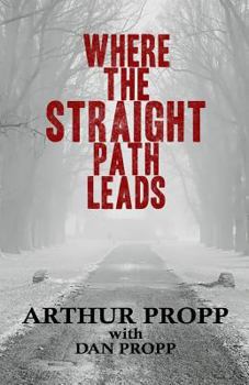 Paperback Where the Straight Path Leads Book