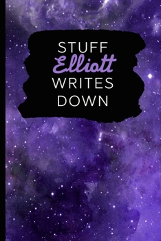 Paperback Stuff Elliott Writes Down: Personalized Journal / Notebook (6 x 9 inch) with 110 wide ruled pages inside [Purple Cosmos] Book