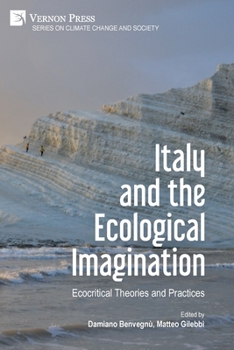 Paperback Italy and the Ecological Imagination: Ecocritical Theories and Practices Book