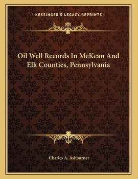 Paperback Oil Well Records In McKean And Elk Counties, Pennsylvania Book