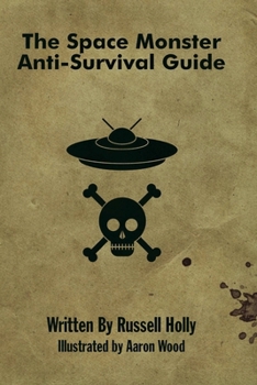 Paperback The Space Monster Anti-Survival Guide Book