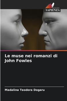 Paperback Le muse nei romanzi di John Fowles [Italian] Book