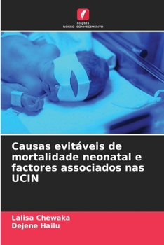 Paperback Causas evitáveis de mortalidade neonatal e factores associados nas UCIN [Portuguese] Book