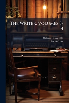 Paperback The Writer, Volumes 3-4... Book