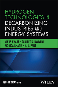 Hardcover Hydrogen Technologies in Decarbonizing Industries and Energy Systems Book