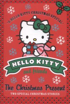 Paperback Hello Kitty and Friends (9) The Christmas Present Book