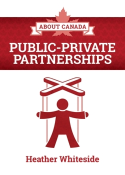 Paperback About Canada: Public-Private Partnerships Book