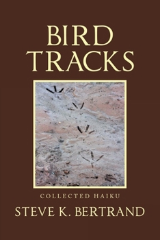 Paperback Bird Tracks: Collected Haiku Book