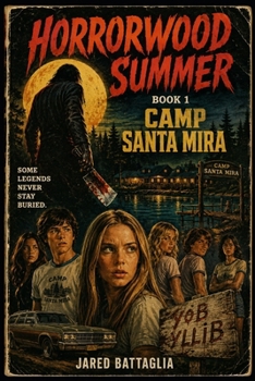 Paperback Horrorwood Summer: Book 1: Camp Santa Mira Book