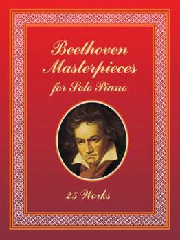 Paperback Beethoven Masterpieces for Solo Piano: 25 Works Book