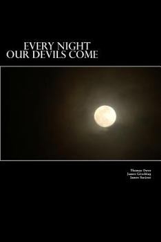 Paperback Every Night Our Devils Come: Darker Tales Book