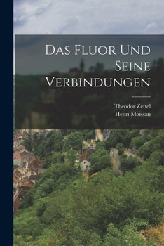 Paperback Das Fluor und seine Verbindungen [German] Book