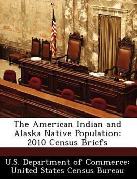 Paperback The American Indian and Alaska Native Population: 2010 Census Briefs Book