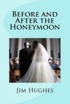Paperback Before and After the Honeymoon Book