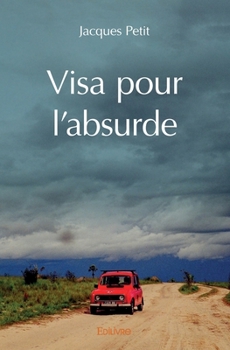 Paperback Visa pour l'absurde [French] Book