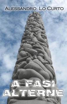 Paperback A Fasi Alterne: Esperienze di vita [Italian] Book