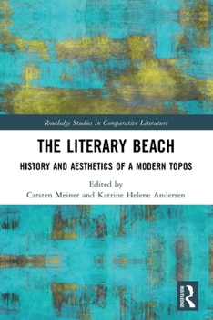 Paperback The Literary Beach: History and Aesthetics of a Modern Topos Book