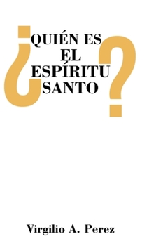 Hardcover ¿Quién es el Espíritu Santo? [Spanish] Book