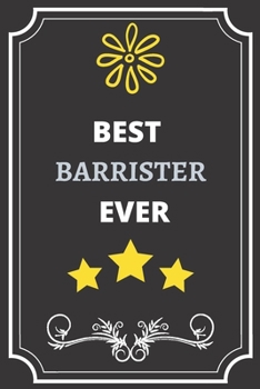 BEST BARRISTER: Perfect Gift For Best Ever Anyone (100 Pages, Blank Notebook, 6 x 9) (Cool Notebooks) Paperback