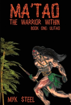 Hardcover Ma'tao The Warrior Within: Book 1 Ulitao Book