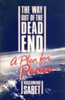 Paperback The Way Out of the Dead End: A Plea for Peace Book